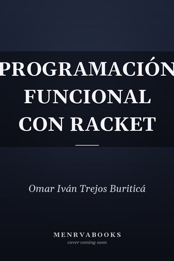 PROGRAMACIÓN FUNCIONAL CON RACKET