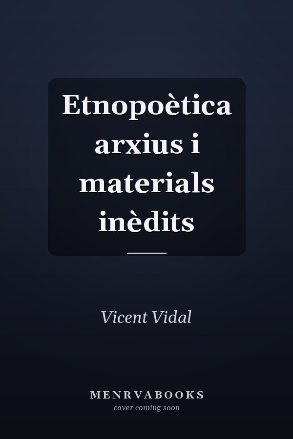 Etnopoètica arxius i materials inèdits