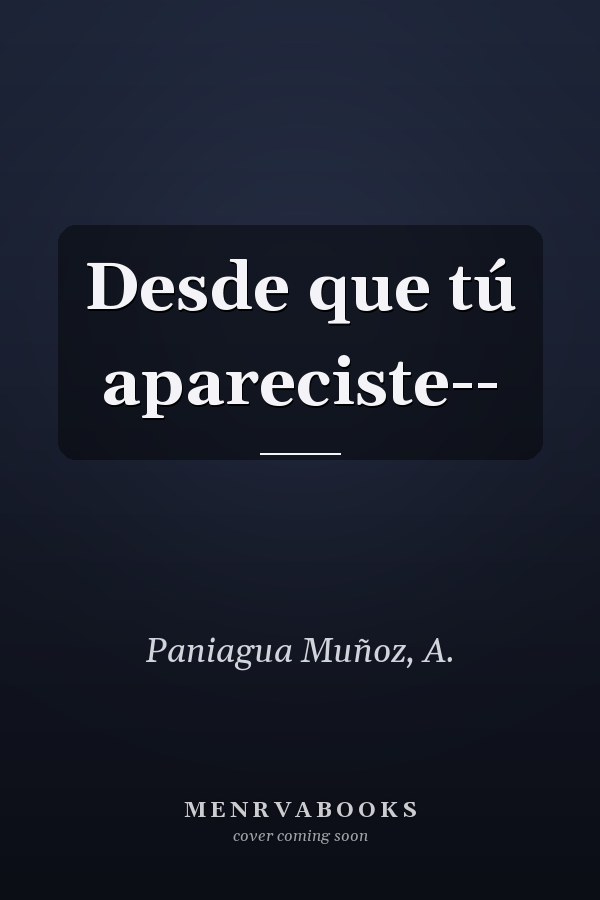 Desde que tú apareciste--