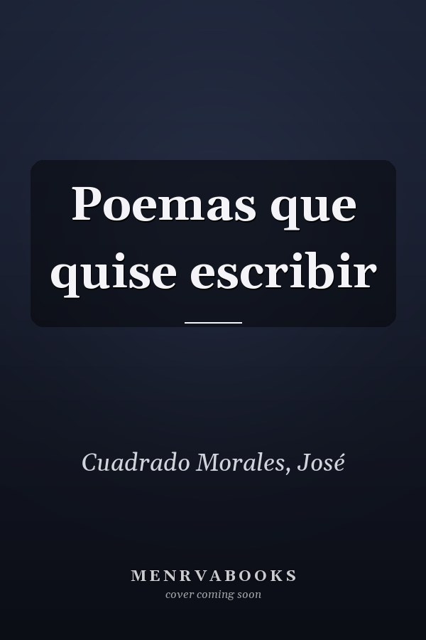 Poemas que quise escribir