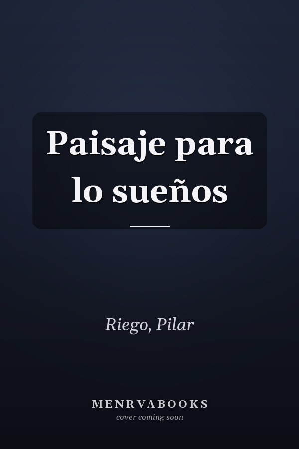 Paisaje para lo sueños