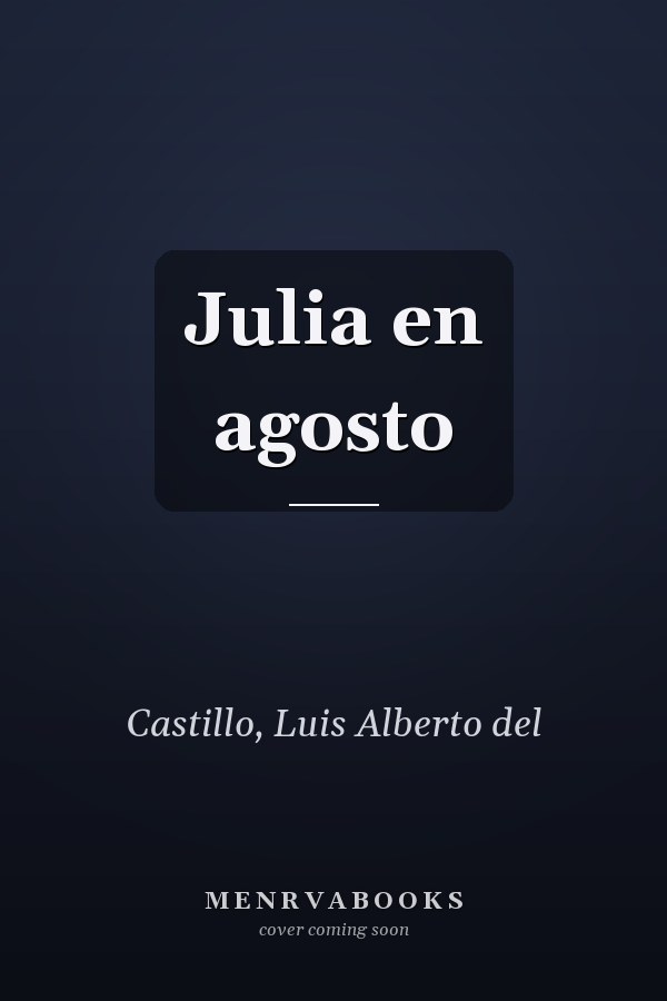 Julia en agosto