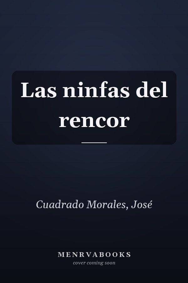 Las ninfas del rencor