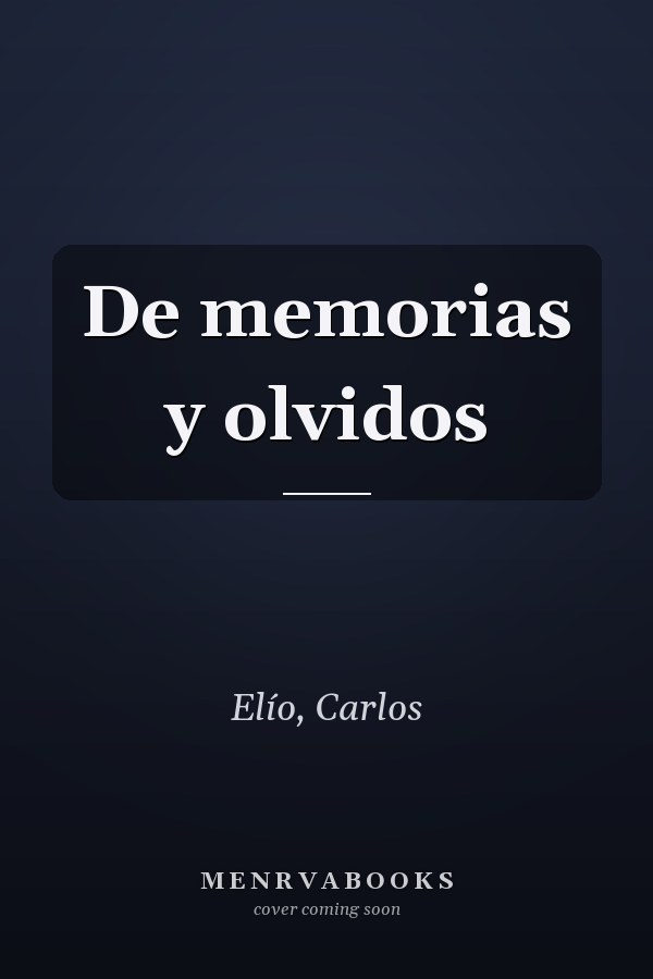 De memorias y olvidos