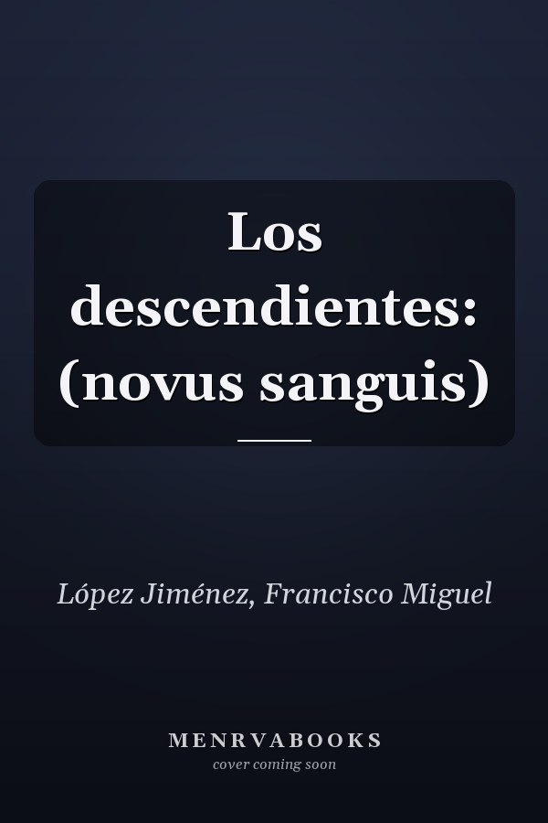 Los descendientes: (novus sanguis)