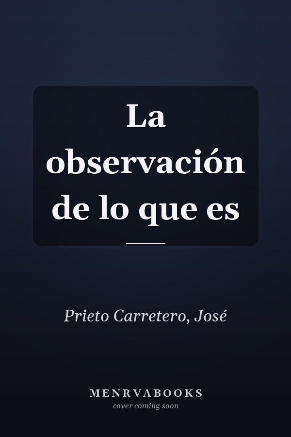 La observación de lo que es