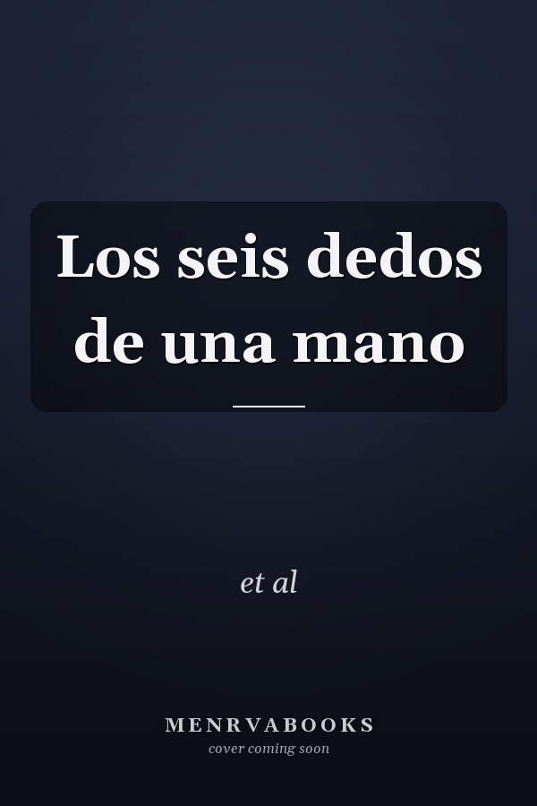 Los seis dedos de una mano