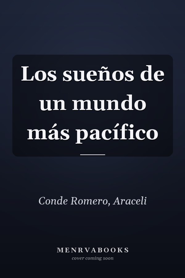 Los sueños de un mundo más pacífico