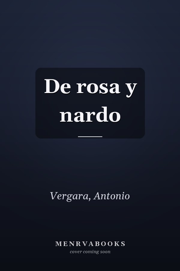 De rosa y nardo