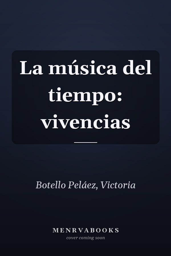 La música del tiempo: vivencias