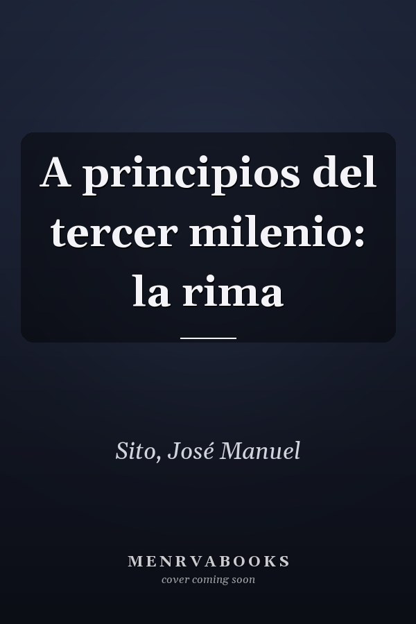 A principios del tercer milenio: la rima