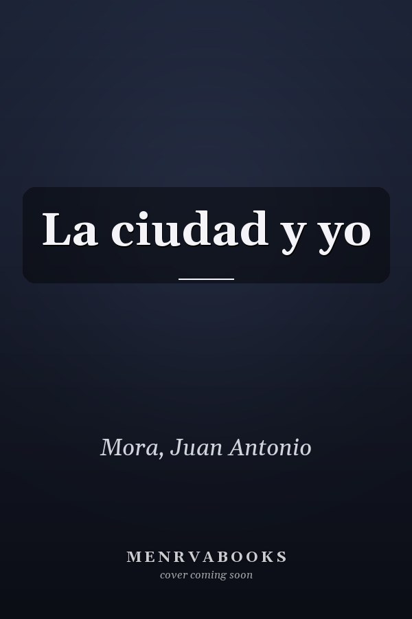La ciudad y yo