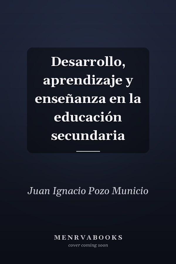 Desarrollo, aprendizaje y enseñanza en la educación secundaria