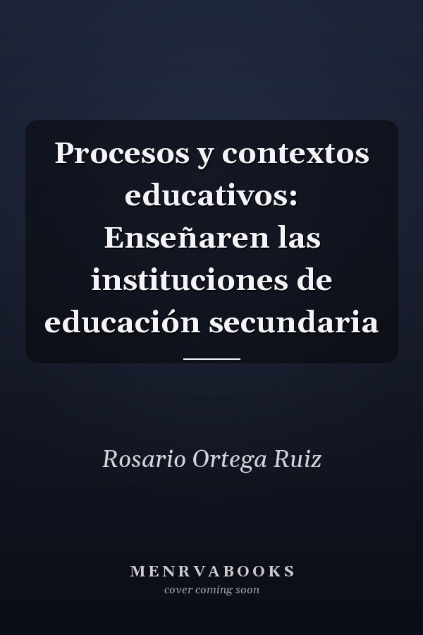 Procesos y contextos educativos: Enseñaren las instituciones de educación secundaria