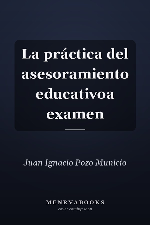 La práctica del asesoramiento educativoa examen