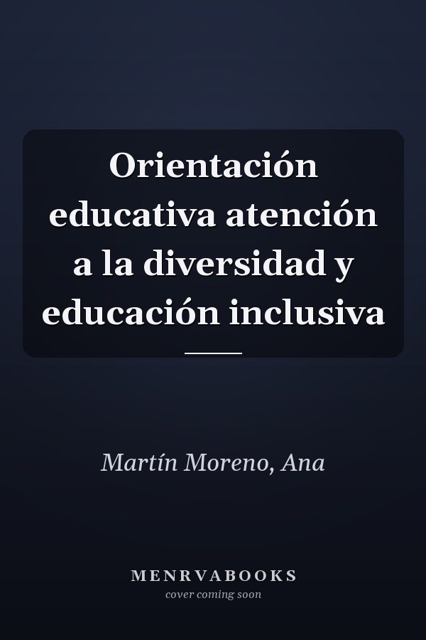 Orientación educativa atención a la diversidad y educación inclusiva