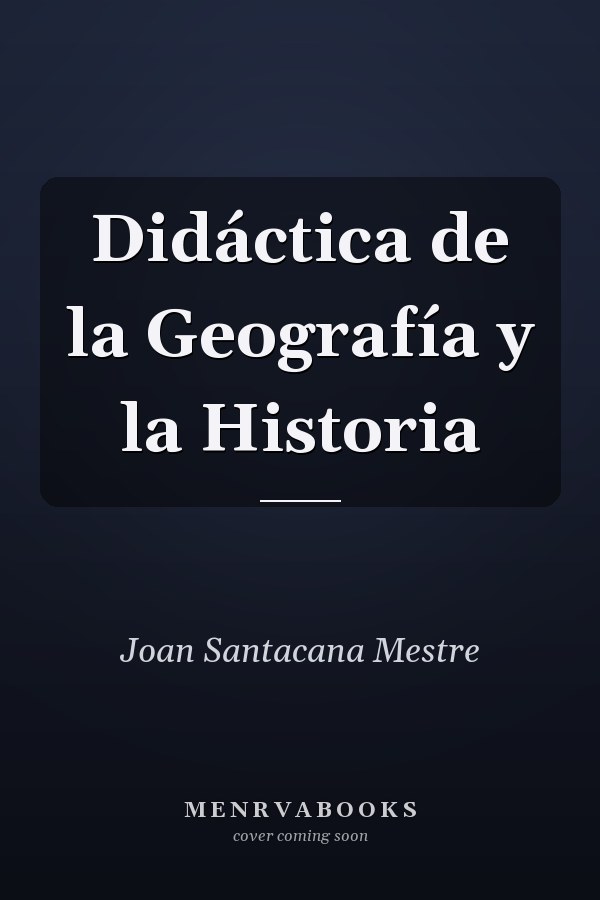 Didáctica de la Geografía y la Historia