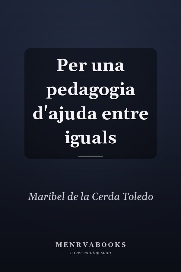 Per una pedagogia d'ajuda entre iguals