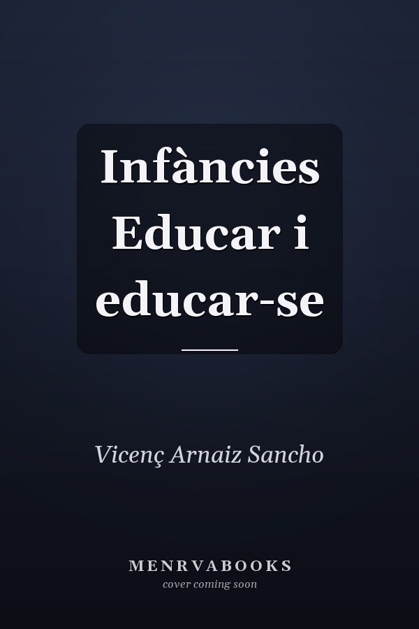 Infàncies Educar i educar-se