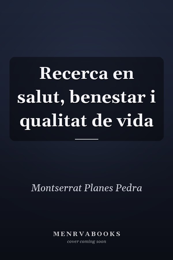 Recerca en salut, benestar i qualitat de vida