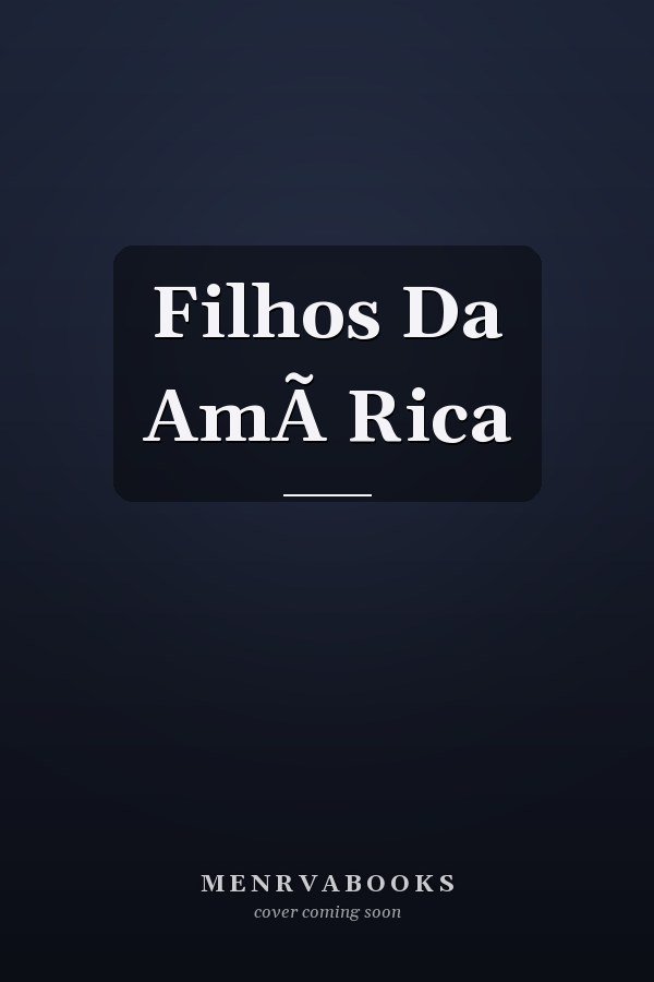 Filhos Da AmÃ Rica