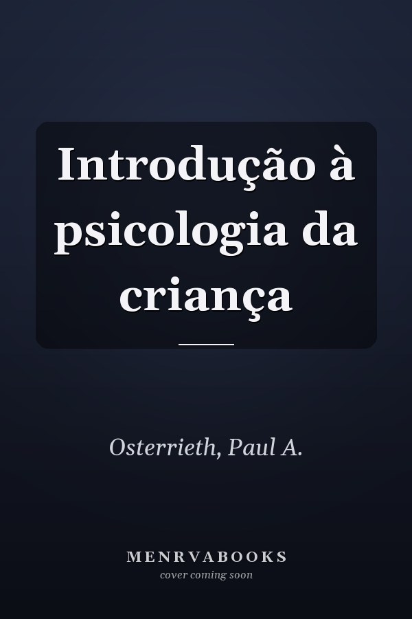 Introdução à psicologia da criança