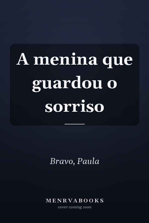 A menina que guardou o sorriso