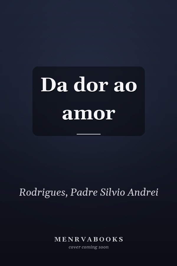 Da dor ao amor