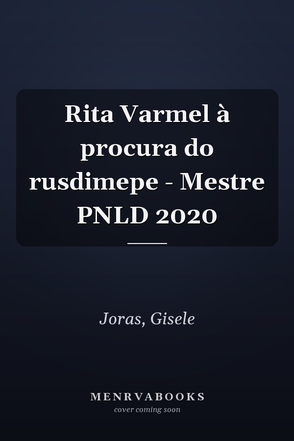 Rita Varmel à procura do rusdimepe - Mestre PNLD 2020