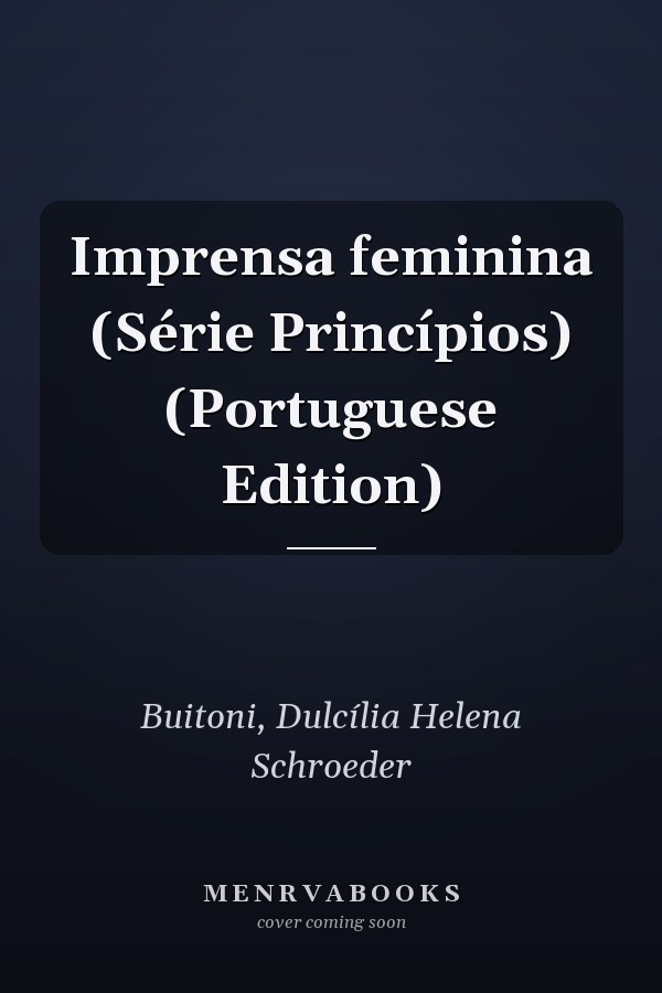 Imprensa feminina (Série Princípios) (Portuguese Edition)