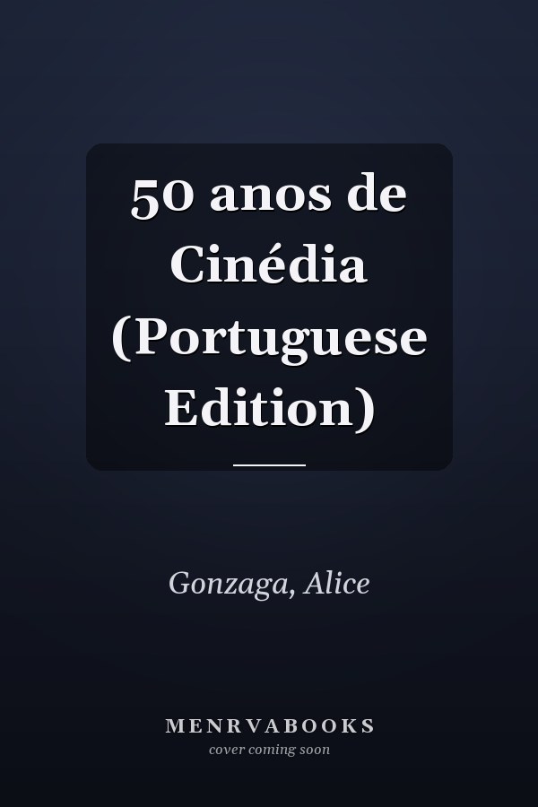 50 anos de Cinédia (Portuguese Edition)