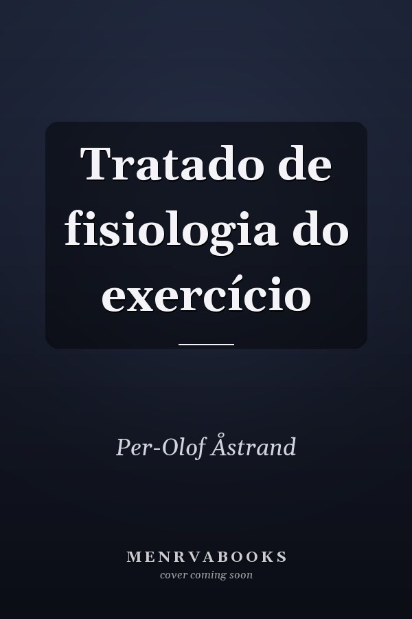 Tratado de fisiologia do exercício
