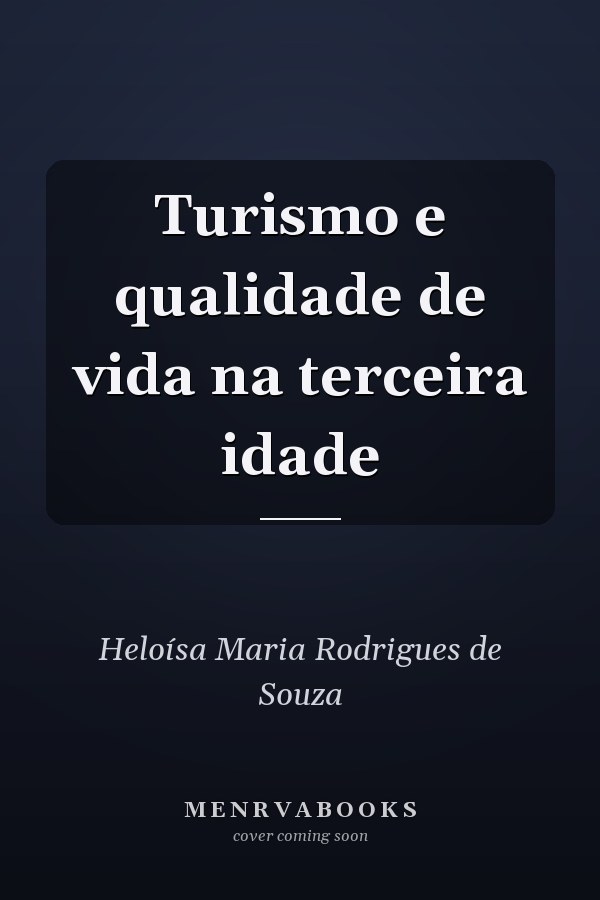 Turismo e qualidade de vida na terceira idade