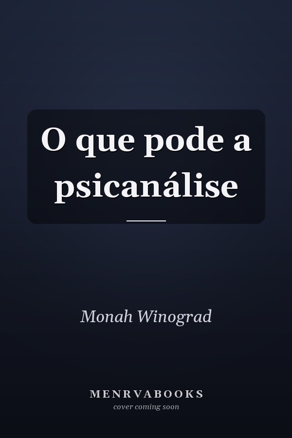 O que pode a psicanálise