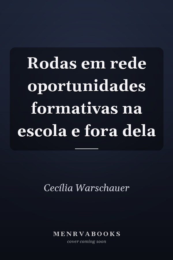 Rodas em rede oportunidades formativas na escola e fora dela