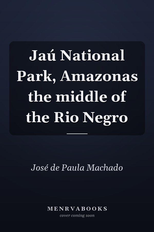 Jaú National Park, Amazonas the middle of the Rio Negro