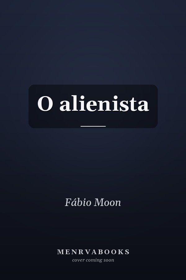 O alienista