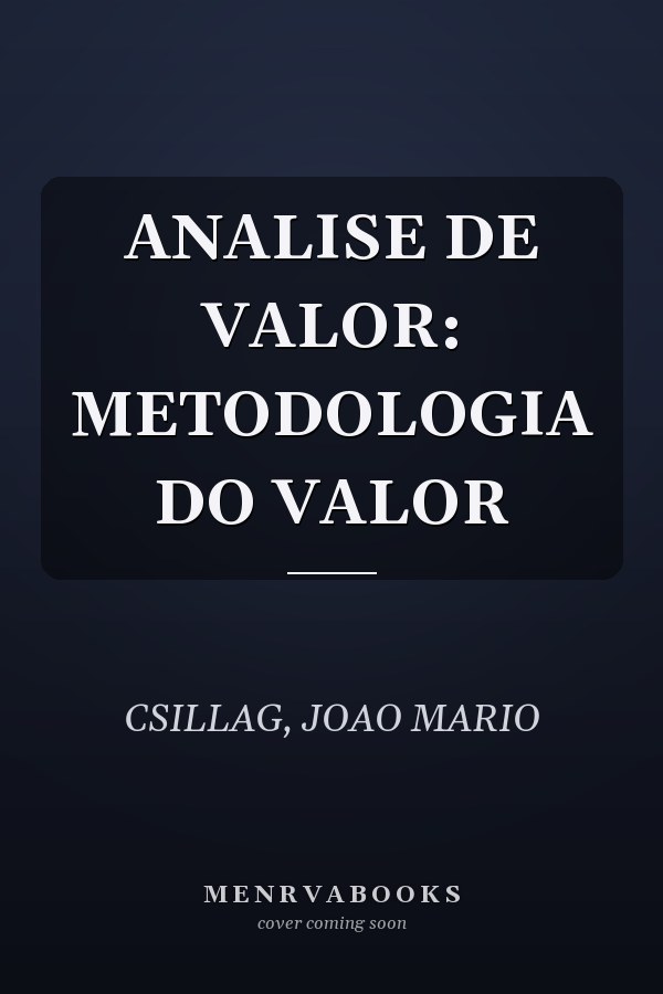 ANALISE DE VALOR: METODOLOGIA DO VALOR