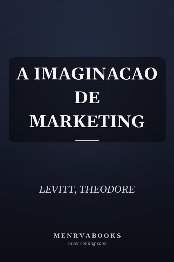 A IMAGINACAO DE MARKETING