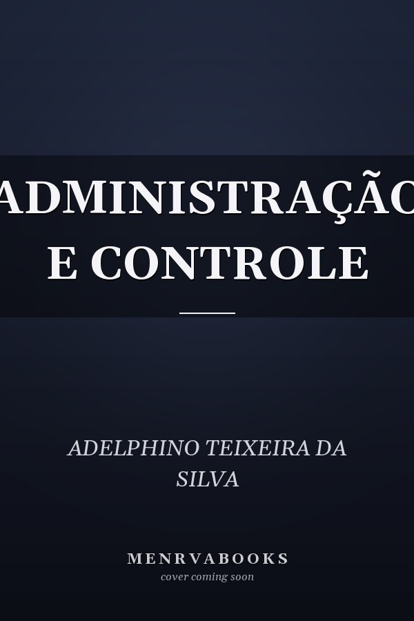 ADMINISTRAÇÃO E CONTROLE