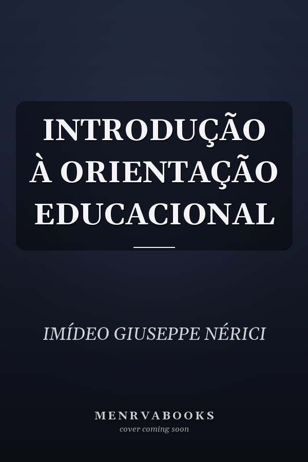 INTRODUÇÃO À ORIENTAÇÃO EDUCACIONAL