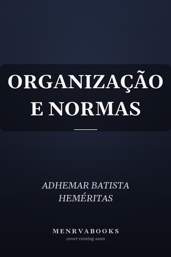 ORGANIZAÇÃO E NORMAS