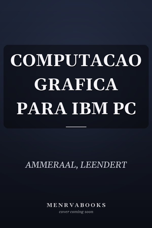 COMPUTACAO GRAFICA PARA IBM PC