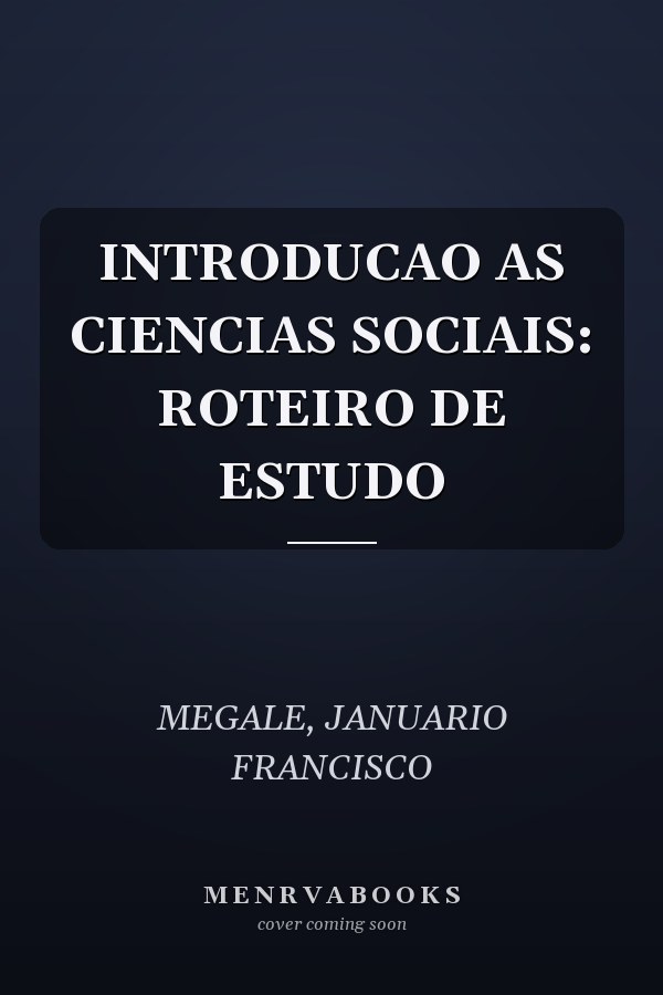 INTRODUCAO AS CIENCIAS SOCIAIS: ROTEIRO DE ESTUDO