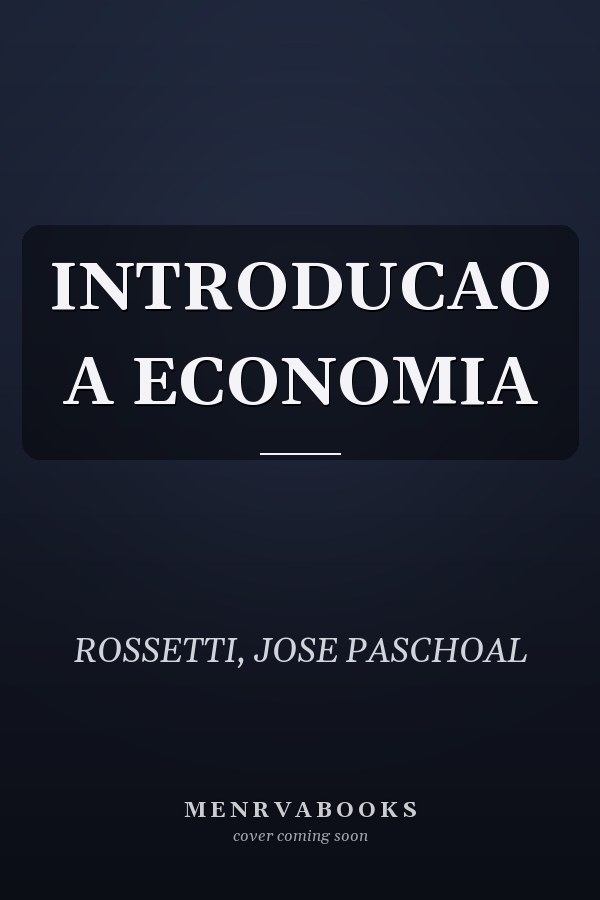INTRODUCAO A ECONOMIA