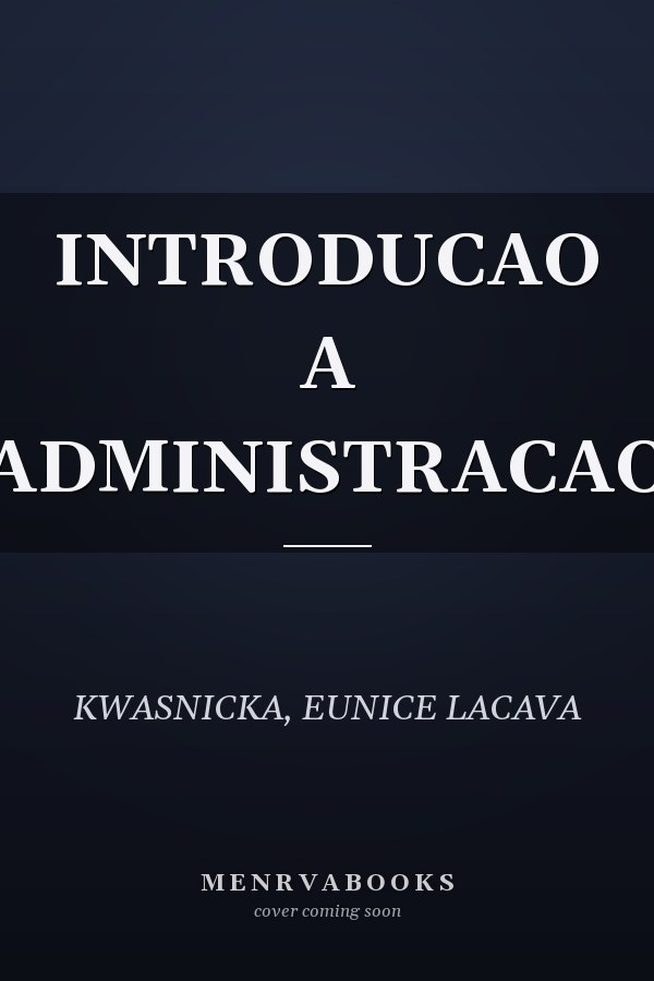 INTRODUCAO A ADMINISTRACAO