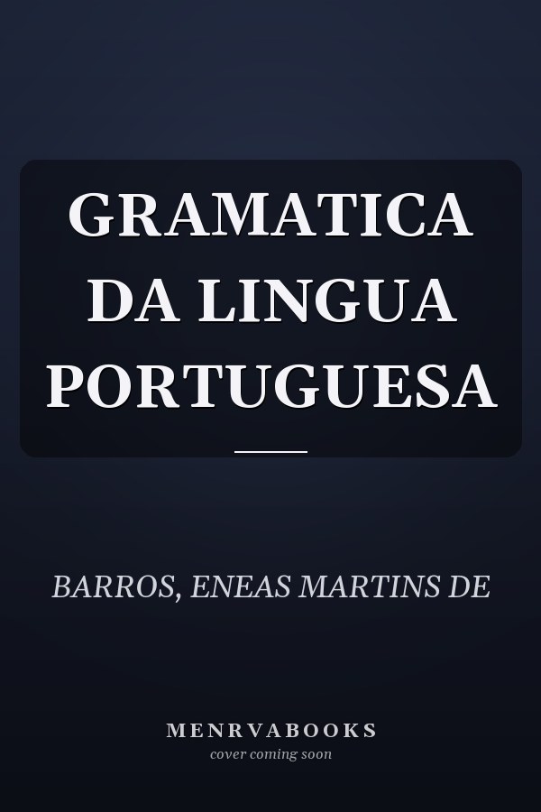 GRAMATICA DA LINGUA PORTUGUESA