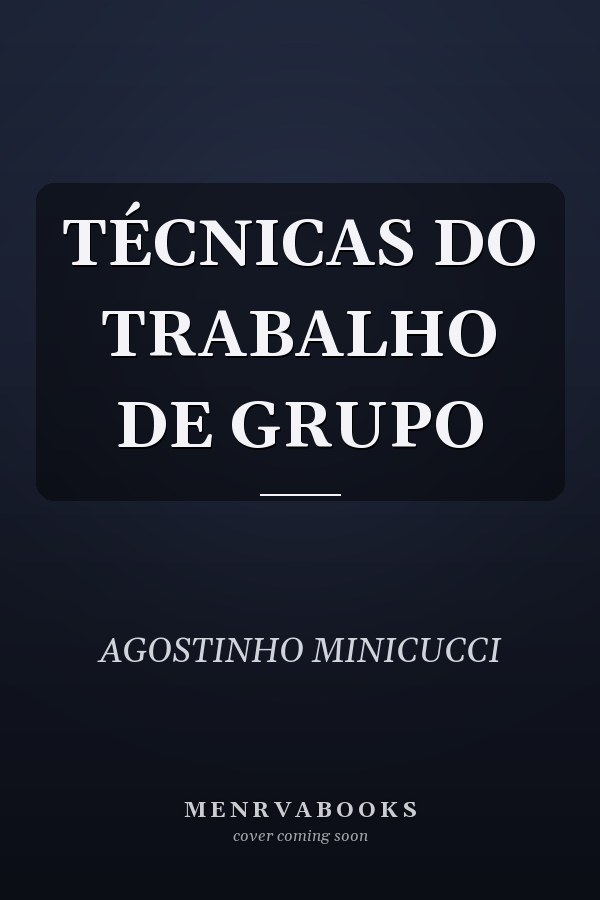 TÉCNICAS DO TRABALHO DE GRUPO