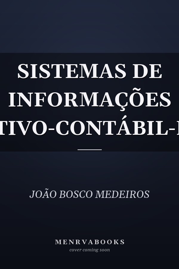 SISTEMAS DE INFORMAÇÕES ADMINISTRATIVO-CONTÁBIL-FINANCEIROS