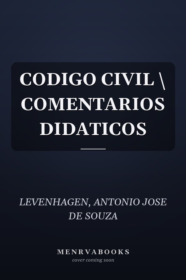 CODIGO CIVIL \ COMENTARIOS DIDATICOS